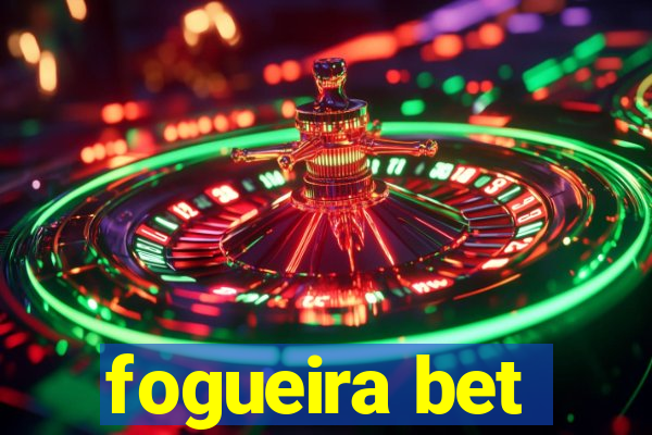 fogueira bet